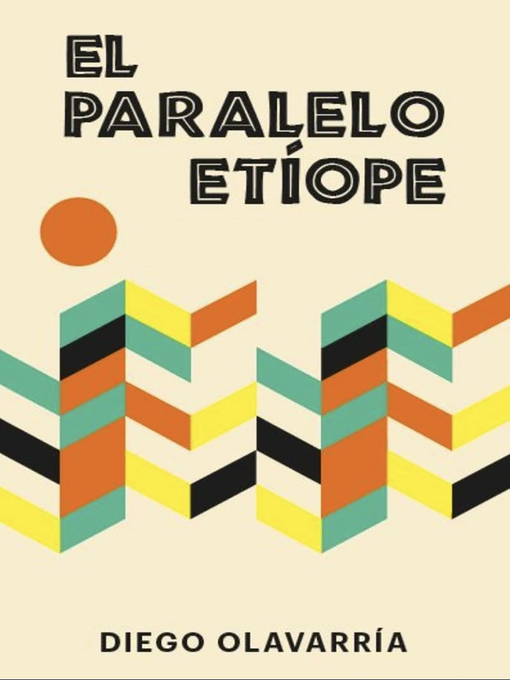 Title details for El paralelo etíope by Diego Olavarría - Wait list